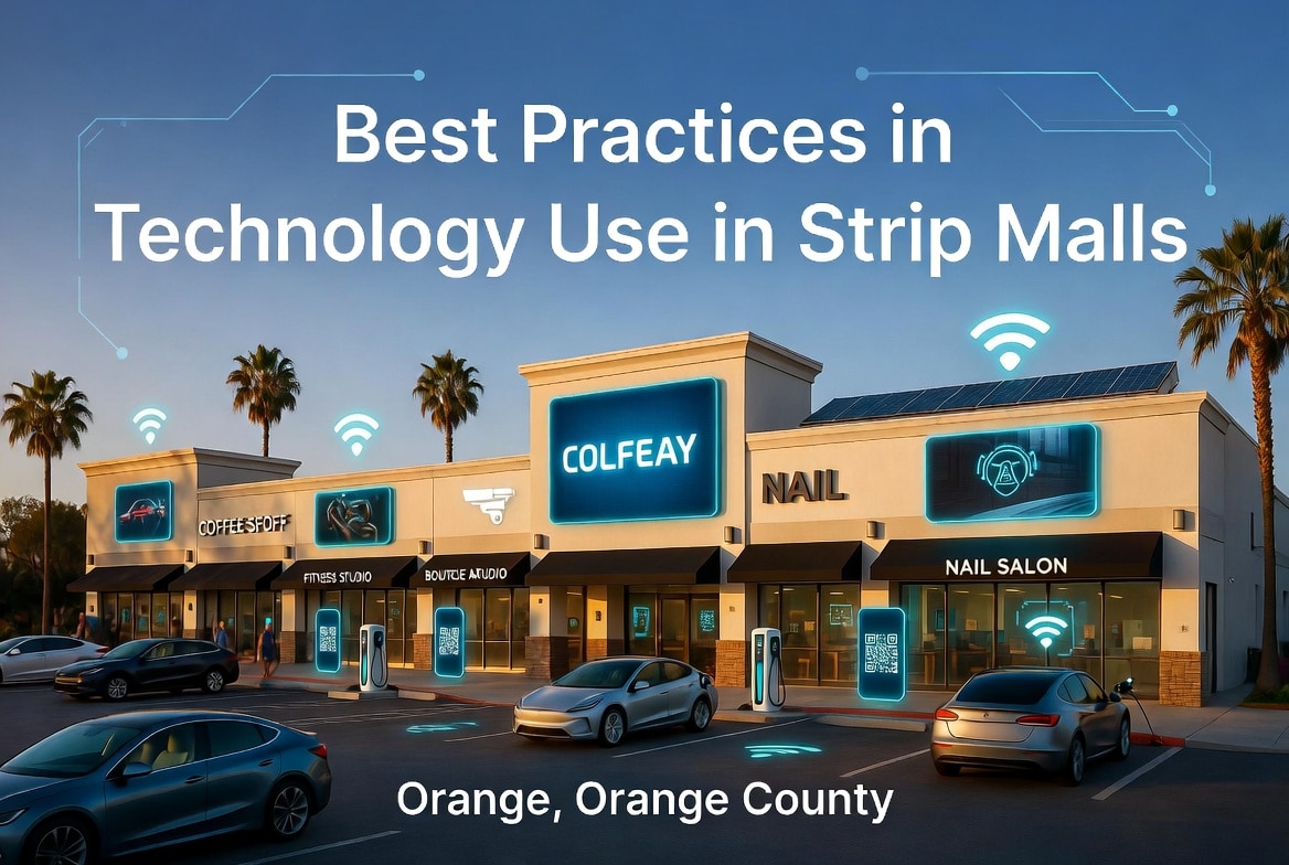 Best Practices in Technology Use in Strip Malls in Orange, Orange County